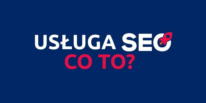 usługa seo co to