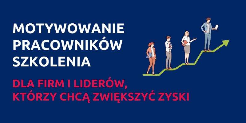 Motywowanie pracowników szkolenia