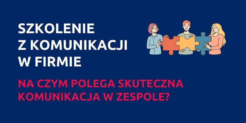 Szkolenie z komunikacji w firmie