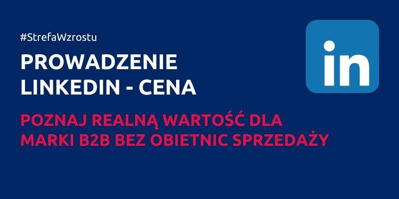 prowadzenie linkedin cena