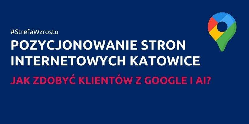 Pozycjonowanie stron internetowych Katowice