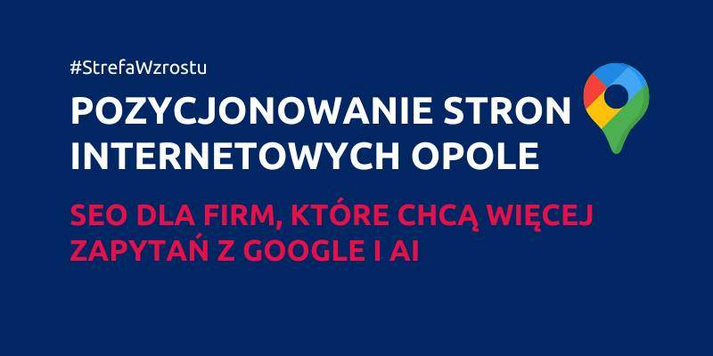 Pozycjonowanie stron internetowych Opole