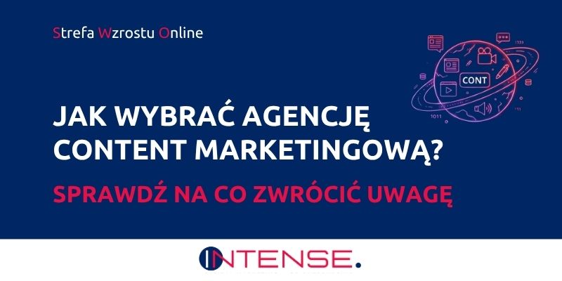 Jak wybrać agencję content marketingową